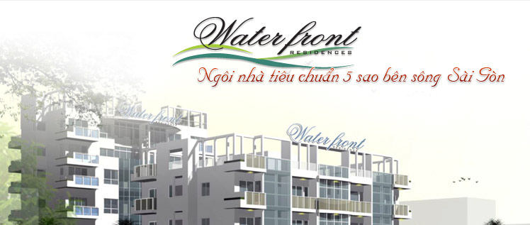 Waterfront Residences | Bán dự án Quận 2